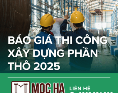 Báo giá thi công xây dựng phần thô 2025 – Cập nhật mới nhất